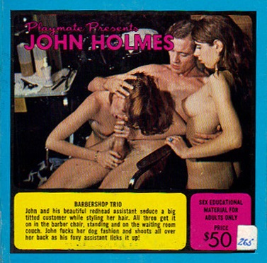 377px x 372px - Playmate Presents John Holmes 3 â€“ Barbershop Trio | Vintage ...