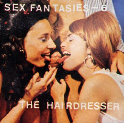 Sex Fantasies 6 - The Hairdresser