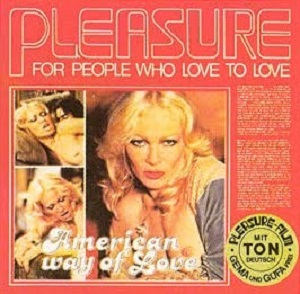 Pleasure 1501 – American Way Of Love