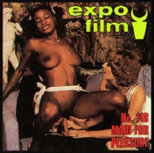 Expo Film 118 – Maid For Pleasure