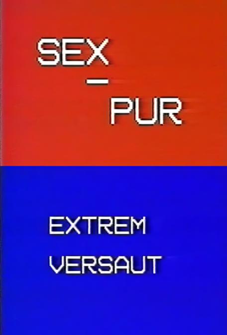 Sex Pur Extrem Versaut