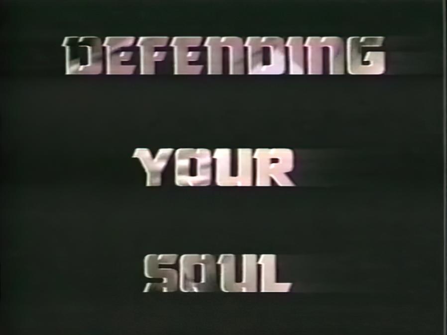 Defending Your Soul